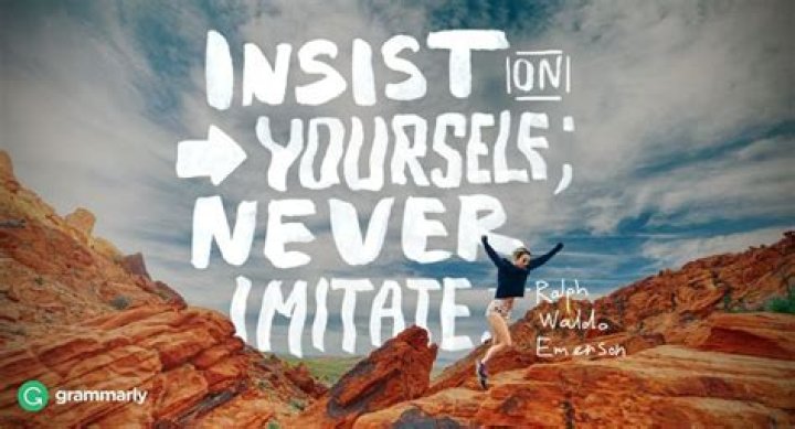 What does insist on yourself never imitate?