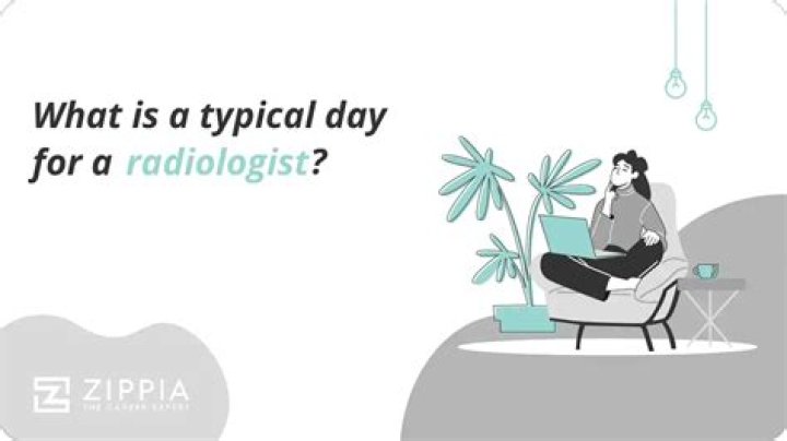 What is a typical day for a radiologist?