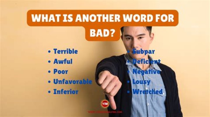 What is another good word for bad?