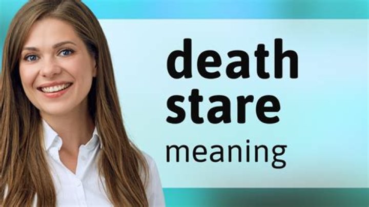 What is death stare?