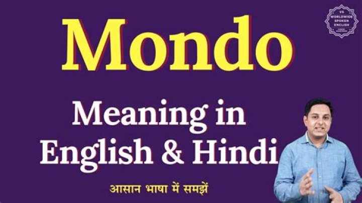 What Mondo mean in English?